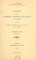 Histoire de la Fonderie nationale de Ruelle (1750-1940) et des anciennes fonderies de canons de fer de la Marine (1). 1750-1855