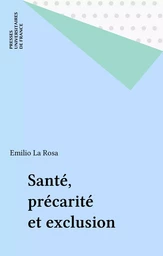 Santé, précarité et exclusion