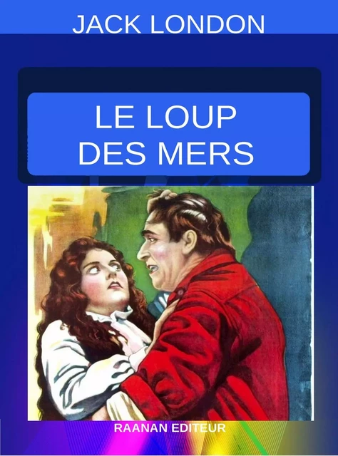 Le Loup des Mers -  Jack London - Bookelis