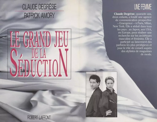 Le Grand Jeu de la séduction - Claude Degrèse, Patrick Amory - Robert Laffont (réédition numérique FeniXX)