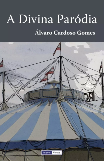 A Divina Paródia - Álvaro Cardoso Gomes - Edições Vercial