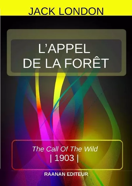 L'APPEL DE LA FORÊT - Jack London - Bookelis