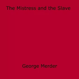 The Mistress and the Slave