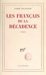 Les Français de la décadence