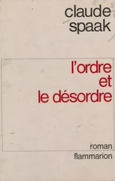 L'ordre et le désordre