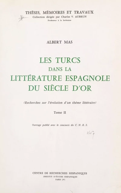 Les Turcs dans la littérature espagnole du Siècle d'Or (2) - Albert Mas - FeniXX réédition numérique