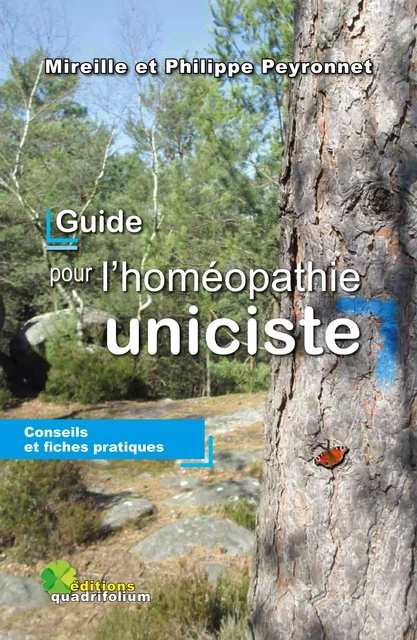 GUIDE POUR L'HOMÉOPATHIE UNICISTE - Philippe Peyronnet, Mireille Peyronnet - Bookelis