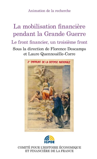 La mobilisation financière pendant la Grande Guerre -  - Institut de la gestion publique et du développement économique