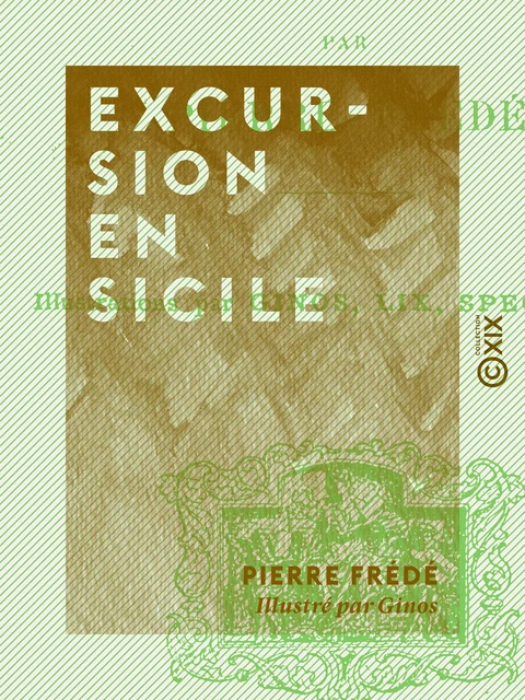 Excursion en Sicile - Pierre Frédé - Collection XIX