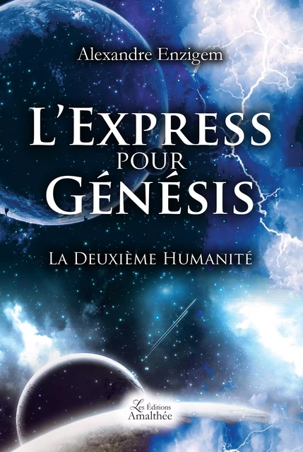 L'Express pour Génésis - Alexandre Enzigem - Éditions Amalthée