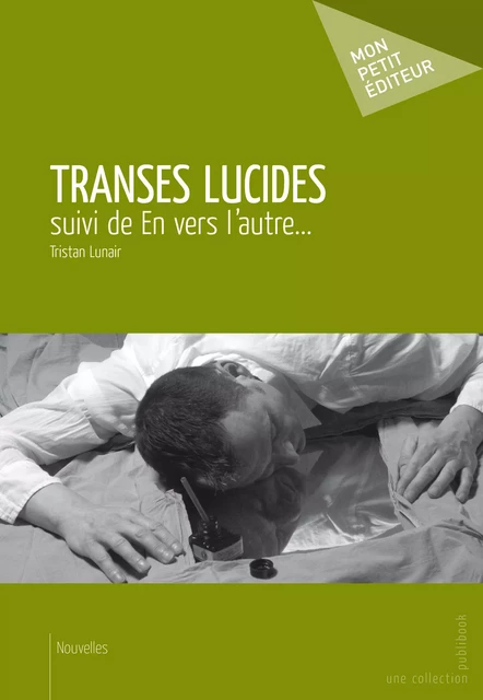 Transes lucides - Tristan Lunair - Mon Petit Editeur