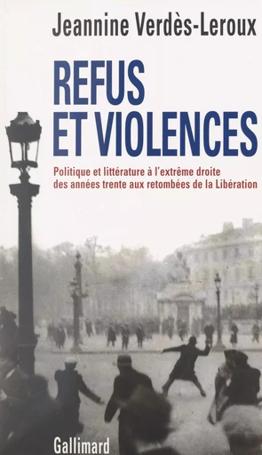 Refus et violences - Jeannine Verdès-Leroux - (Gallimard) réédition numérique FeniXX