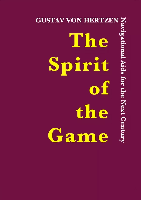 The Spirit of the Game - Gustav Von Hertzen - Credentum Ltd.