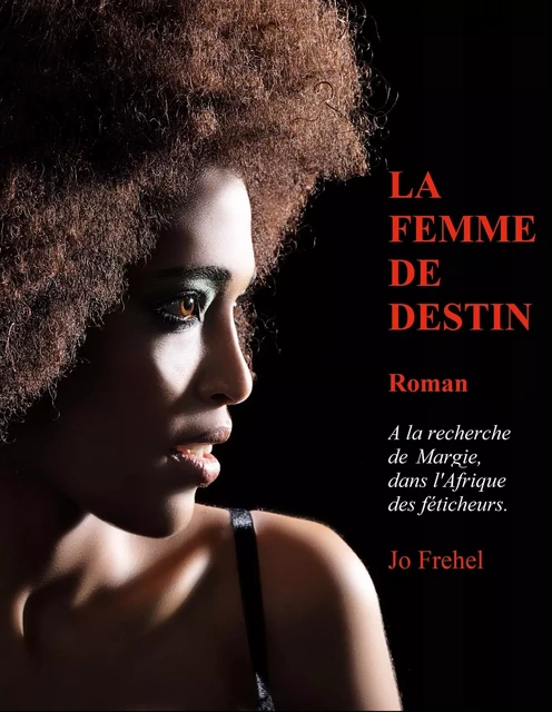 La femme de destin -  Jo Frehel - Bookelis