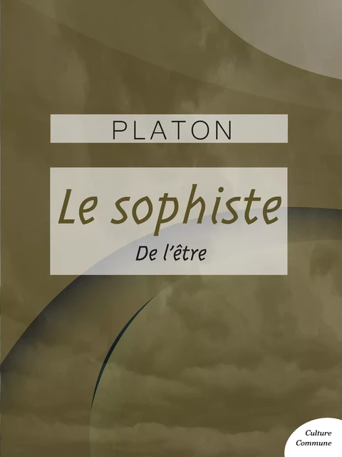 Le Sophiste -  Platon - Culture commune