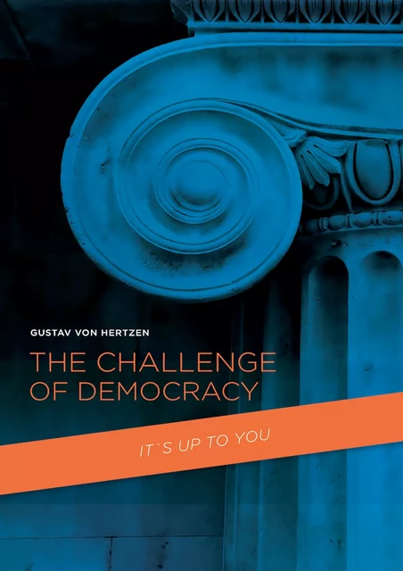 The Challenge of Democracy - Gustav Von Hertzen - Credentum Ltd.