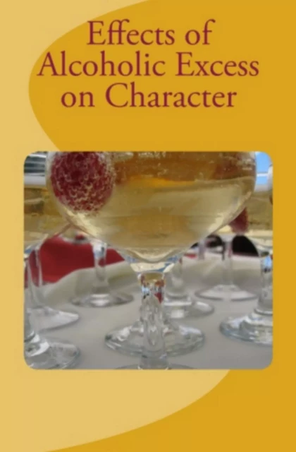 Effects of Alcoholic Excess on Character - Henry S. William, T.D. Crothers, Milner J. Fothergill - Editions Le Mono