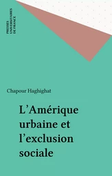 L'Amérique urbaine et l'exclusion sociale