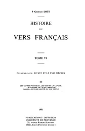 Histoire du vers français. Tome VI