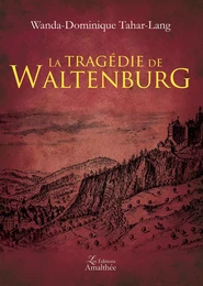 La tragédie de Waltenburg