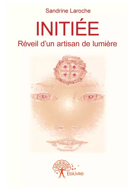 Initiée - Sandrine Laroche - Editions Edilivre