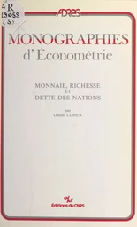 Monnaie, richesse et dette des nations