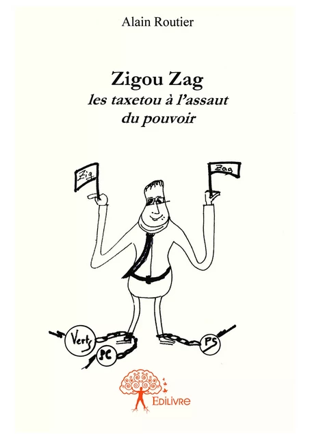 Zigou Zag - Alain Routier - Editions Edilivre