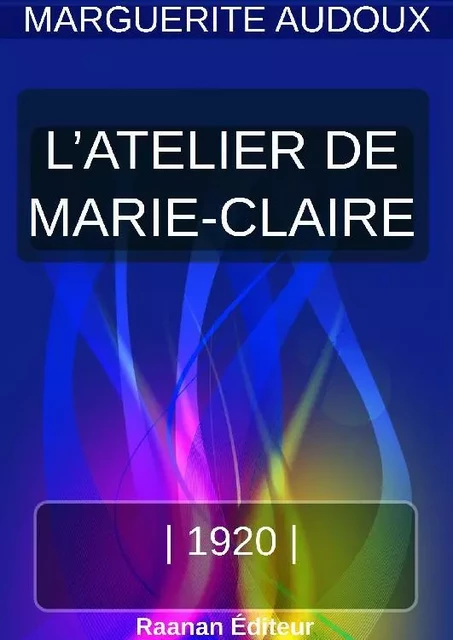 L'atelier de Marie-Claire - Marguerite Audoux - Bookelis