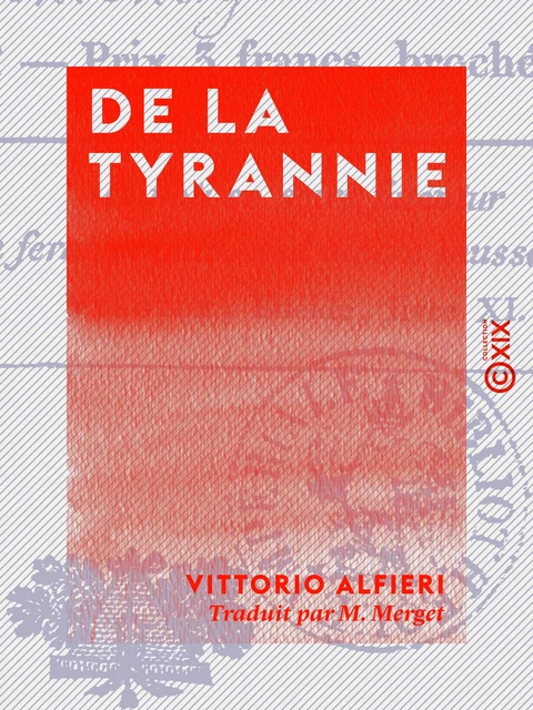 De la tyrannie - Vittorio Alfieri - Collection XIX