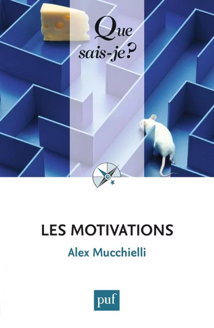 Les motivations - Alex Mucchielli - Humensis