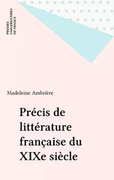 Précis de littérature française du XIXe siècle