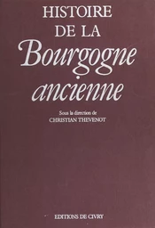 Histoire de la Bourgogne ancienne