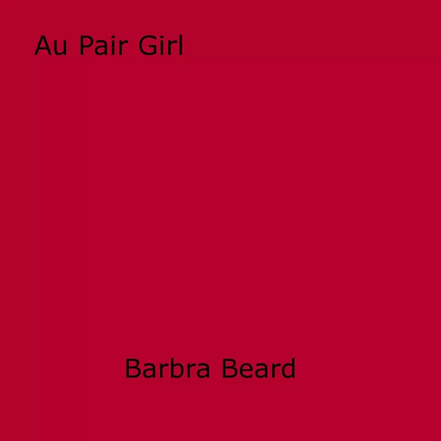 Au Pair Girl - Beard Barbra - Disruptive Publishing