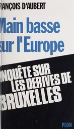 Main basse sur l'Europe