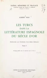 Les Turcs dans la littérature espagnole du Siècle d'or (1)