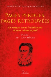 Pages perdues - pages retrouvées - Tome 1