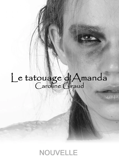 Le tatouage d'Amanda - Caroline Giraud - Bookelis