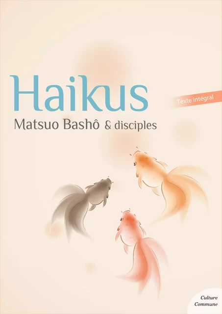 Haïkus -  Basho Matsuo - Culture commune