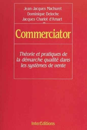 Commerciator - Jean-Jacques Machuret, Jacques Charlot d'Amart, Dominique Deloche - FeniXX réédition numérique