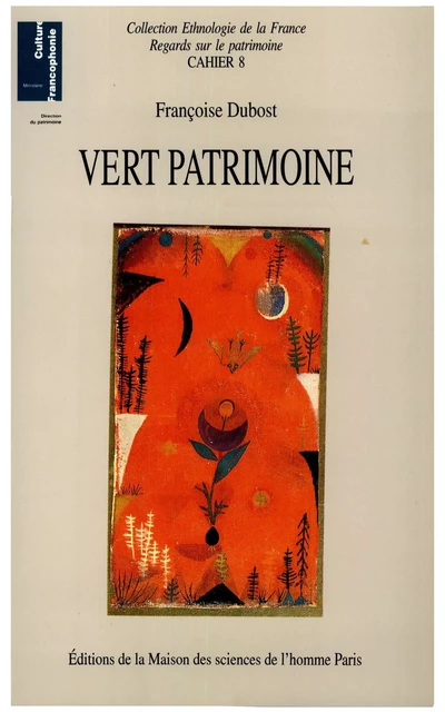 Vert patrimoine - Françoise Dubost - Éditions de la Maison des sciences de l’homme