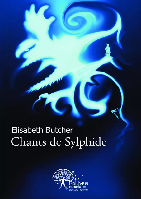 Chants de Sylphide - Elisabeth Butcher - Editions Edilivre