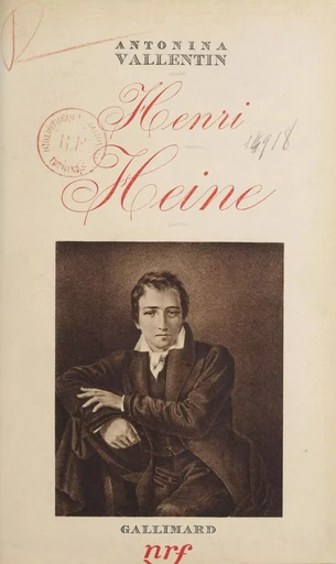 Henri Heine - Antonina Vallentin - Gallimard (réédition numérique FeniXX)