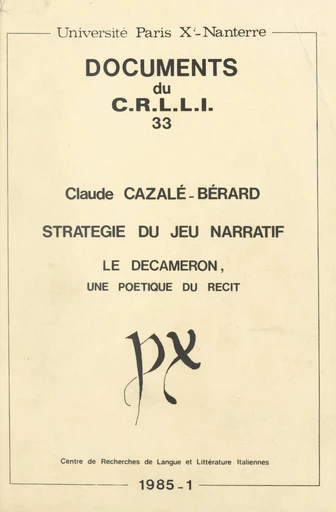 Stratégie du jeu narratif : "Le Decameron", une poétique du récit - Claude Cazalé-Bérard - FeniXX réédition numérique