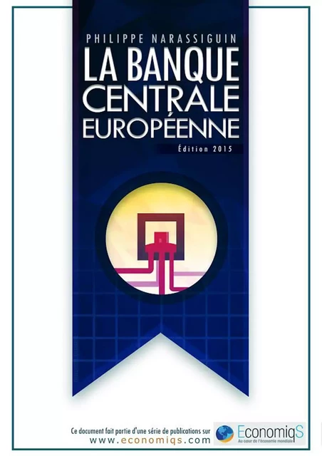 La Banque Centrale Européenne - Philippe Narassiguin - Bookelis