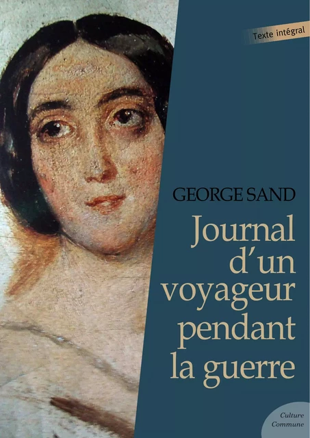 Journal d'un voyageur pendant la guerre - George Sand - Culture commune