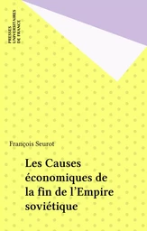 Les Causes économiques de la fin de l'Empire soviétique