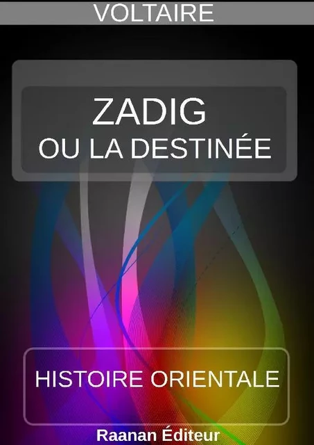 Zadig ou la Destinée - Voltaire Voltaire - Bookelis