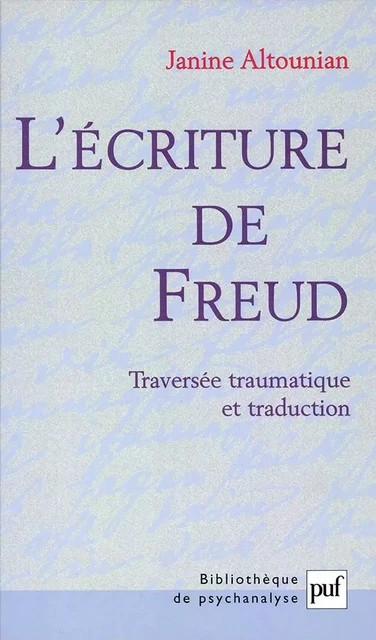 L'écriture de Freud - Janine Altounian - Humensis