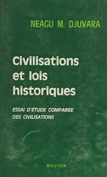 Civilisations et lois historiques