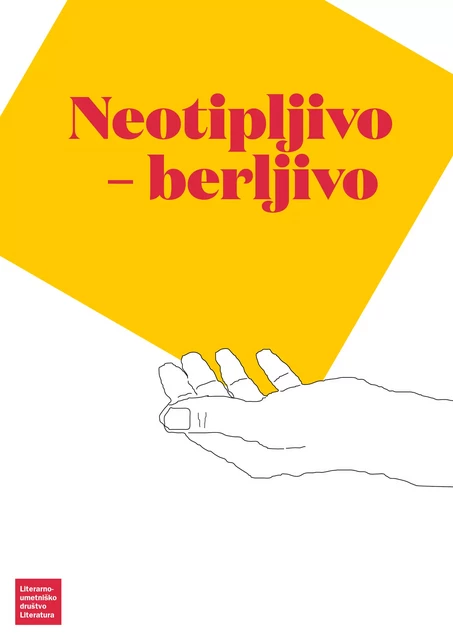 Neotipljivo – berljivo - Primož Čučnik, Mitja Drab, Leonora Flis, Jasmin B. Frelih, Blaž Iršič, Tomo Podstenšek, Arjan Pregl, Ana Svetel, Jedrt Maležič, Peter Svetina - LUD Literatura